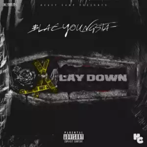 Blac Youngsta - Lay Down